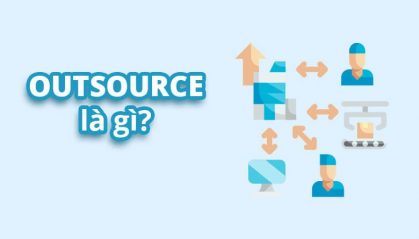 Outsource là gì? Phân biệt giữa công ty Product và Outsource