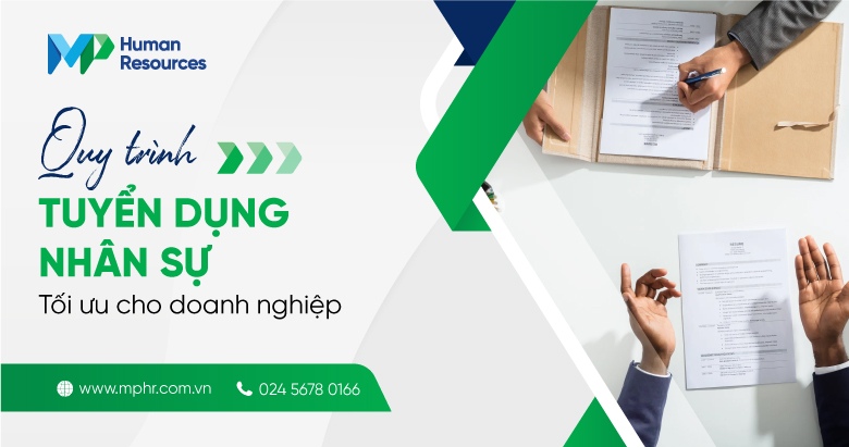 Quy trình tuyển dụng nhân sự tối ưu cho doanh nghiệp